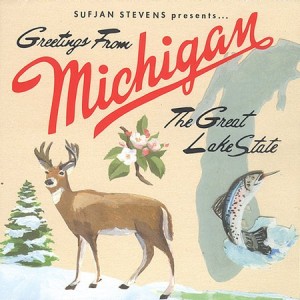 In 2003, Sufujan Stevens released the CD: Greetings from Michigan: The Great Lake State.