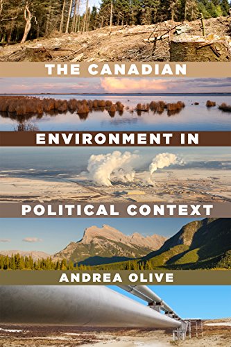 The Canadian Environment in Political Context by Andrea Olive